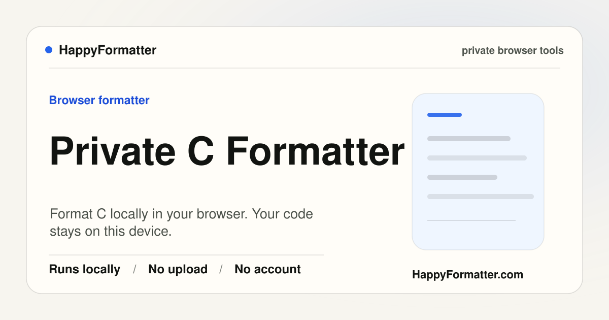 Private C Formatter in Browser - No Upload | HappyFormatter