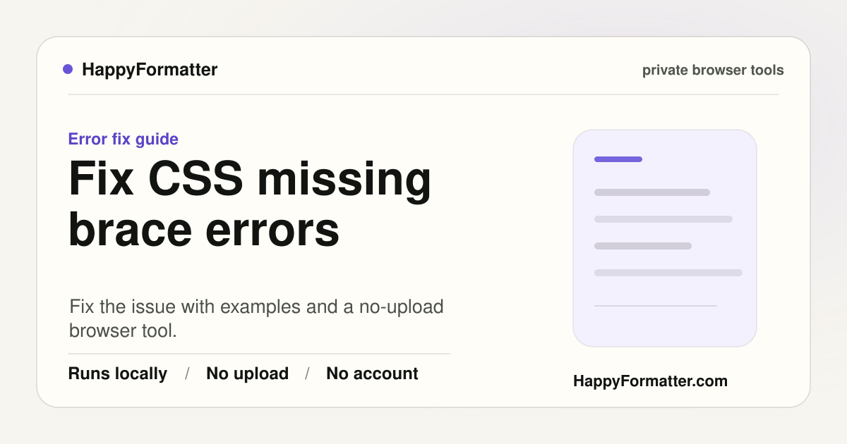 Fix CSS Missing Brace Errors Privately - No Upload | HappyFormatter