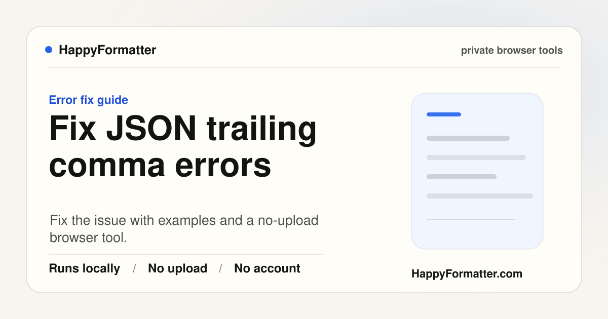 Fix JSON Trailing Comma Error Privately - No Upload | HappyFormatter