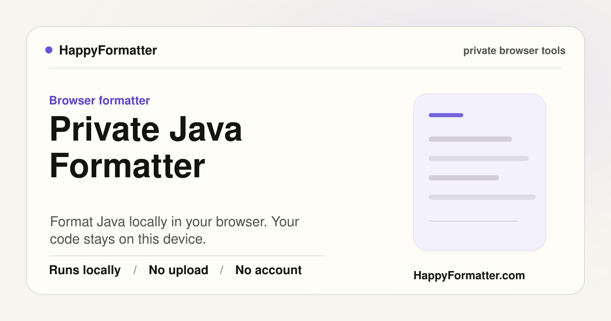 Private Java Formatter in Browser - No Upload | HappyFormatter