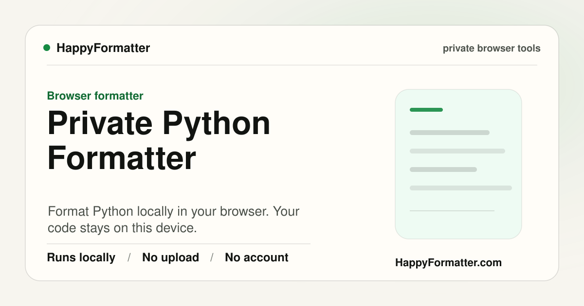 Private Python Formatter in Browser - No Upload | HappyFormatter