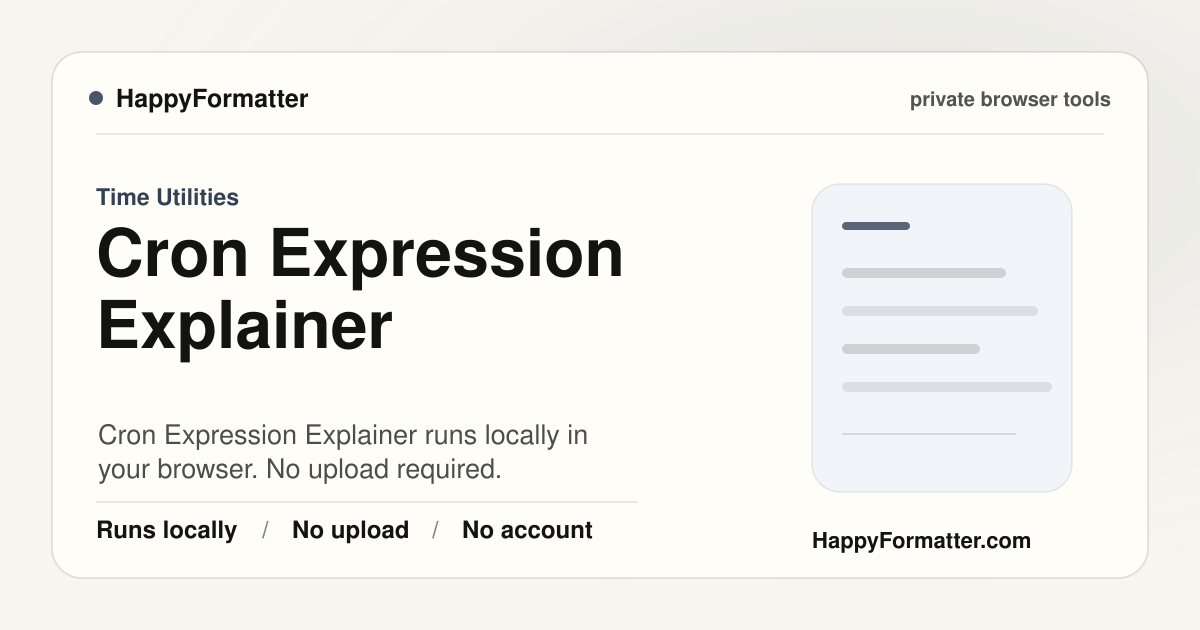 Private Cron Expression Explainer - No Upload | HappyFormatter